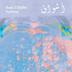 Pre-Order: Amir Elsaffar - Ashwaaq [CD]