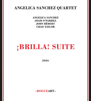 Pre-Order: Angelica Sanchez - Brilla Suite [CD]