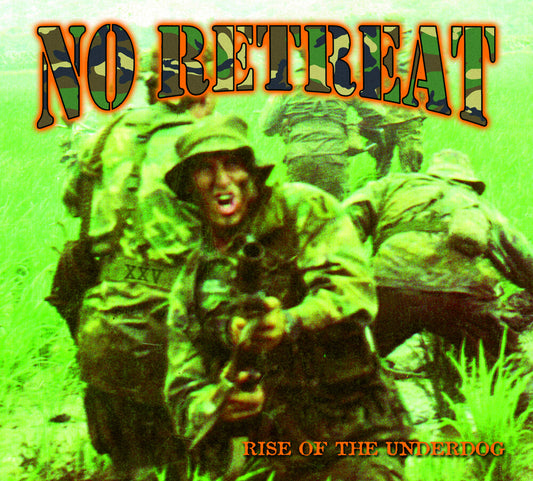 the album cover for No Retreat - Rise Of The Underdog (Quarter Century Warfare)