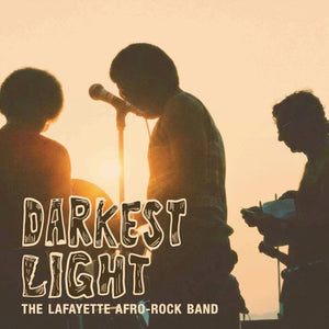 Pre-Order: Lafayette Afro-Rock Band - Darkest Light [7" Vinyl]