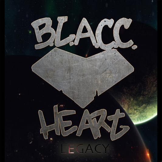 the album cover for B.L.A.C.C. Heart - Legacy