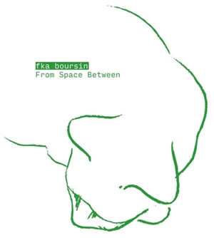 Pre-Order: Fka Boursin - From Space Between (Ep) [12" Vinyl]