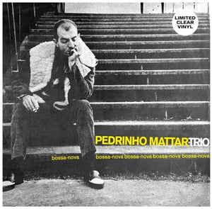 Pre-Order: Pedrinho Mattar - Bossa-Nova Bossa-Nova Bossa-Nova [Clear Vinyl]