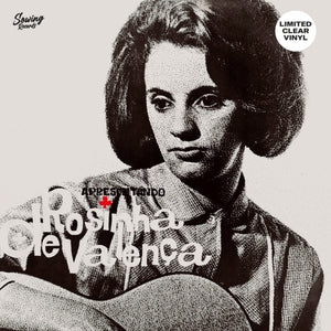 Pre-Order: De Rosinha Valenca - Apresentado [Clear Vinyl]