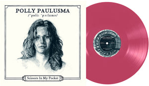 Pre-Order: Polly Paulusma - Scissors In My Pocket (Aniv) [LP]