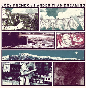 Pre-Order: Joey Frendo - Harder Than Dreaming [LP]