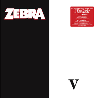 Pre-Order: Zebra - V [Colored Vinyl]