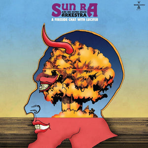 Pre-Order: Sun Ra - Fireside Chat With Lucifer - Sky Blue (Blue) [LP]