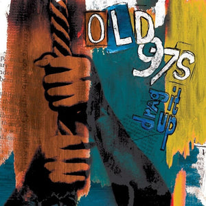 Pre-Order: Old 97's - Drag It Up - Deluxe Edition [Moonlight Blue Marble]