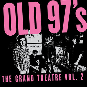 Pre-Order: Old 97's - Grand Theater Vol. 2 [Smoke Marble]