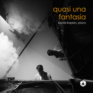 Pre-Order: David Kaplan - Quasi Una Fantasia [CD]
