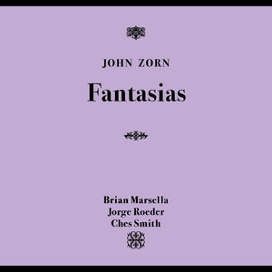 Pre-Order: John Zorn - Fantasias [CD]