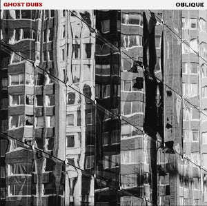 Pre-Order: Ghost Dubs - Oblique [LP]