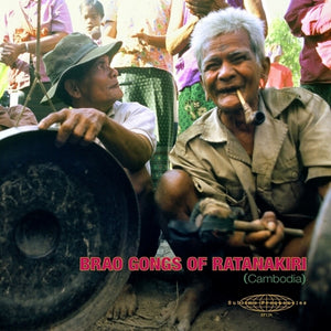 Pre-Order: Laurent Jeanneau - Brao Gongs Of Ratanakiri (Cambodia) [LP]