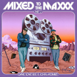 Pre-Order: Dave Lee - Mixed To The Maxxx: Part 2 [LP]