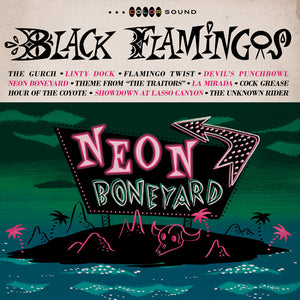 Pre-Order: Black Flamingos - Neon Boneyard [Indie Exclusive] [Colored Vinyl] [Indie Exclusive]