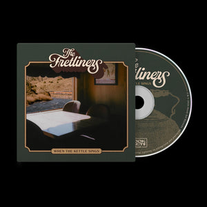Pre-Order: The Fretliners - When The Kettle Sings [CD]