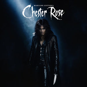 Pre-Order: Maryann Cotton - Chester Rose [Digipak]