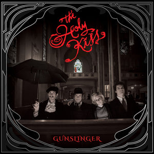 Pre-Order: Holy Kiss - Gunslinger [12" Vinyl]
