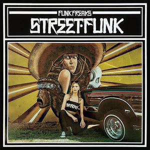 Pre-Order: Funk Freaks - Street Funk Volume 1 [LP]
