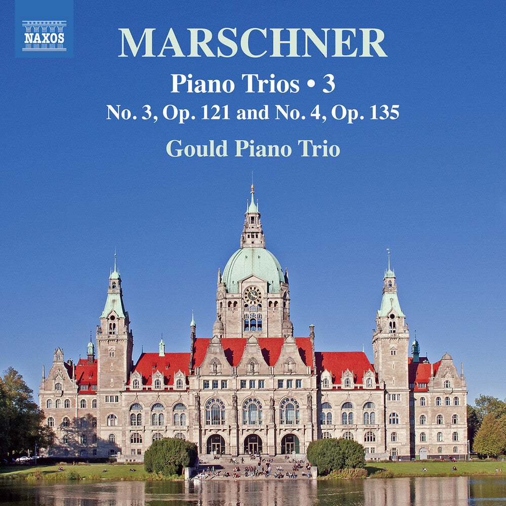 the album cover for Gould Piano Trio - Marschner: Pno Trios Vol. 3