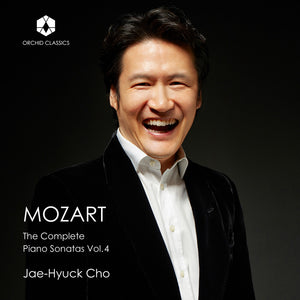 Pre-Order: Jae Cho -Hyuck - Mozart: The Complete Piano Sonatas Vol. 4 [CD]