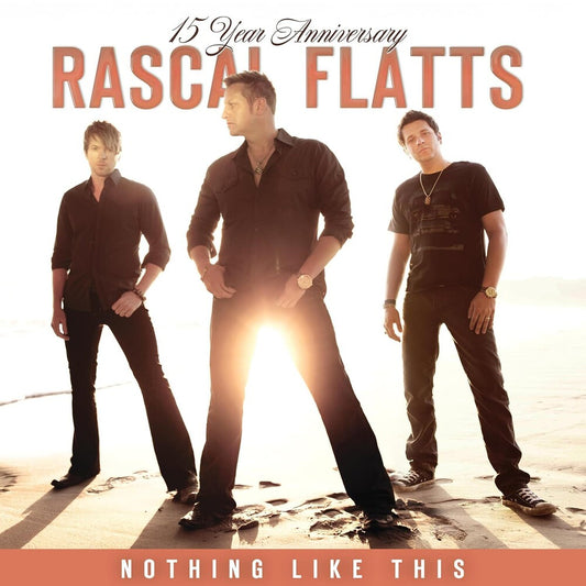 the album cover for Rascal Flatts - Nothing Like This [Colored Vinyl] [Limited Edition] (Wht) (Aniv)
