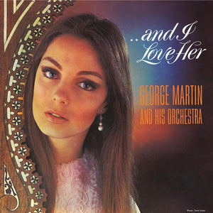 Pre-Order: George Martin  & His Orchestra - And I Love Her (Ofgv) [LP]