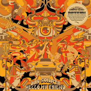 Pre-Order: Dub Sonata - Hello My Friend [Orange, Yellow & Black Splatter]