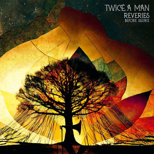 Pre-Order: Twice A Man - Reveries Before Silence (Bonus Cd) [Limited Edition] (Spkg)