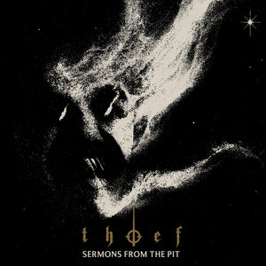 Pre-Order: Thief - Sermons From The Pit (Bonus Cd) [Limited Edition] (Spkg)