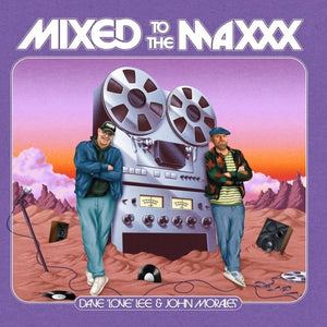 Pre-Order: Dave Lee  Love / Morales,John - Mixed To The Maxxx [CD]