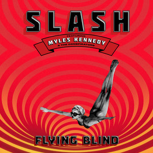 Pre-Order: Slash / Myles Kennedy  & Conspirators - Flying Blind [CD]