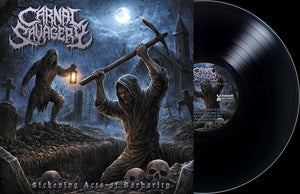 Pre-Order: Carnal Savagery - Sickening Acts Of Barbarity [Limited Edition]