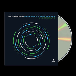 Pre-Order: Will Bernard  & Freelance Subversives - Whereabouts [CD]