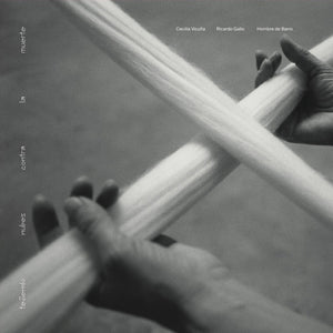 Pre-Order: Cecilia Vicuna  / Gallo,Ricardo / Hombre De Barro - Tejiendo Nubes Contra La Muerte [LP]