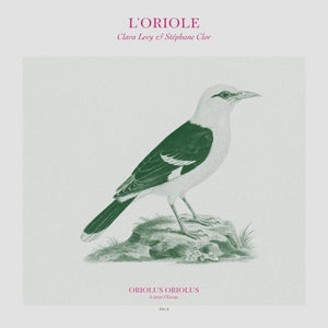 Pre-Order: Clara Levy  / Clor,Stephane - L'oriole [LP]