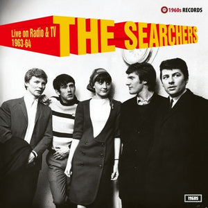Pre-Order: Searchers - Live On Radio & Tv 1963-64 [LP]