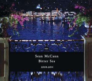 Pre-Order: Sean McCann - Bitter Sea 2008-2011 [CD]
