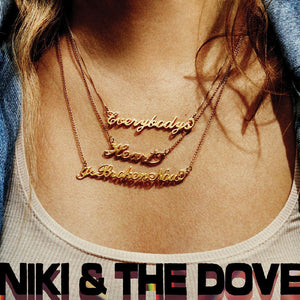 Pre-Order: Niki & The Dove - Everybody's Heart Is Broken Now (Gate) [180 Gram]