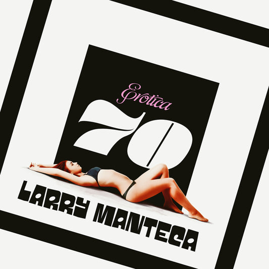 the album cover for Larry Manteca - Erotica 70