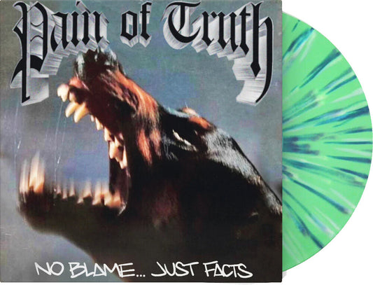 the album cover for Pain Of Truth - No Blame Just Facts (Blue) [Colored Vinyl] (Grn) [Limited Edition]