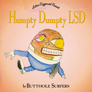 Pre-Order: Butthole Surfers - Humpty Dumpty LSD [Reissue]