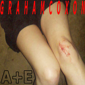 Pre-Order: Graham Coxon - A+E [Reissue]