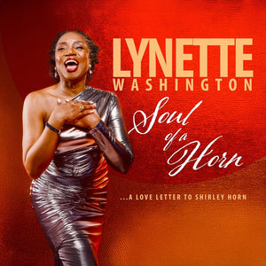 Pre-Order: Lynette Washington - Soul Of A Horn [LP]
