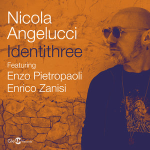 Pre-Order: Nicola Angelucci - Identithree [CD]