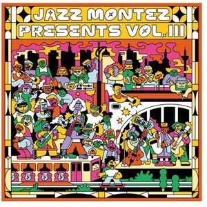 Pre-Order: Jazz Montez Presents Vol Iii / Various - Jazz Montez Presents Vol Iii / Various [LP]
