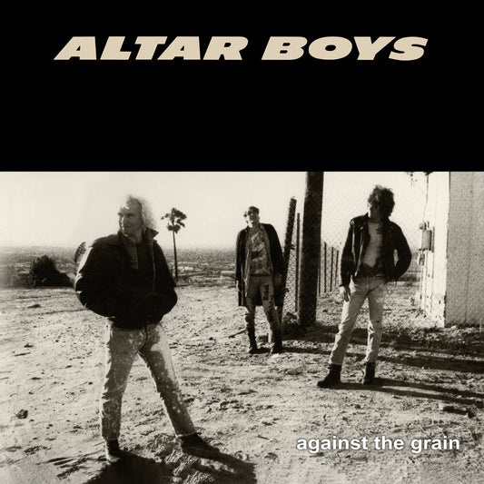 the album cover for Altar Boys - Againt The Grain (40th Anniversary Collector's Ed)