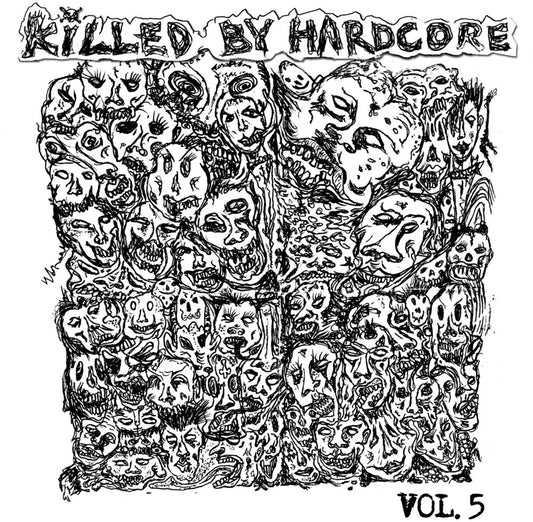 the album cover for Various Artists - Killed by Hardcore Volume 5