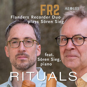 Pre-Order: Flanders Recorder Duo - Rituals - Music For 2 Recorders & Piano [CD]